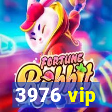 3976 vip